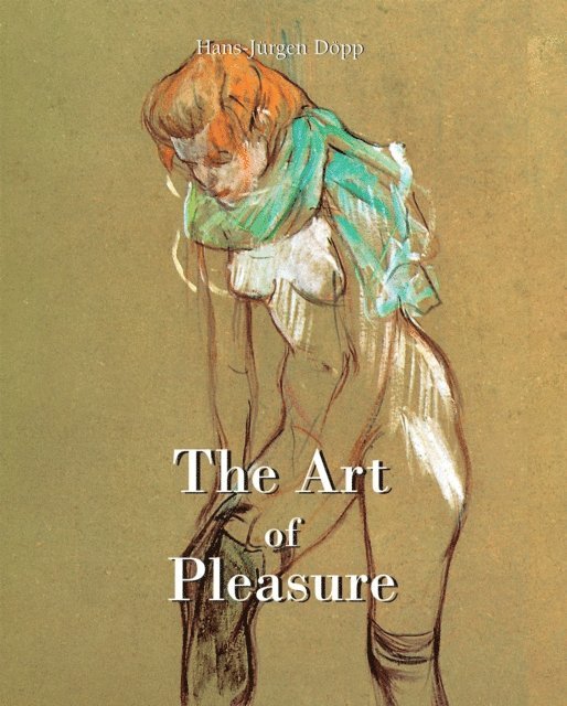 Hans-Jurgen Dopp - The Art of Pleasure, E-bok. Tillgänglighet: Lägg i varukorg