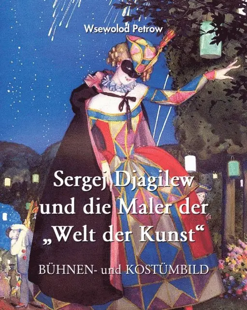 Wsewolod Petrow - Sergej Djagilew und die Maler der „Welt der Kunst“, E-bok. Tillgänglighet: Lägg i varukorg