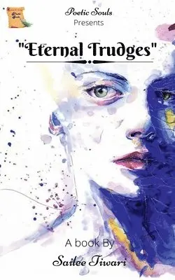Sailee Tiwari - Eternal Trudges, Häftad. Tillgänglighet: Lägg i varukorg