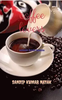 Sandip Kumar - coffee lovers, Häftad. Tillgänglighet: Lägg i varukorg