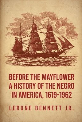 Lerone Bennett - Before the Mayflower, Häftad
