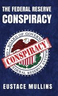 The Federal Reserve Conspiracy Hardcover