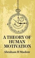 A Theory Of Human Motivation Hardcover