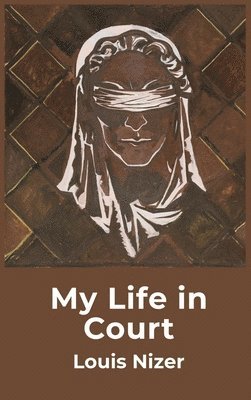 Louis Nizer - My Life in Court, Inbunden. Tillgänglighet: Lägg i varukorg