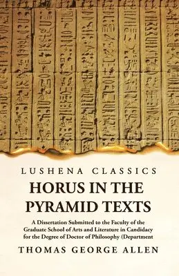 Thomas George Allen - Horus in the Pyramid, Häftad. Tillgänglighet: Lägg i varukorg