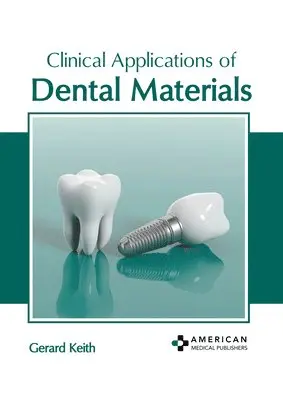 Gerard Keith - Clinical Applications of Dental Materials, Inbunden. Tillgänglighet: Lägg i varukorg