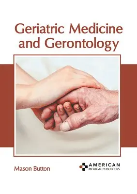 Mason Button - Geriatric Medicine and Gerontology, Inbunden. Tillgänglighet: Lägg i varukorg