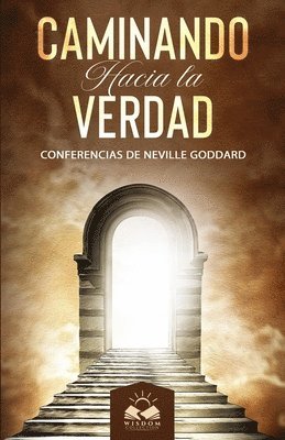 Marcela Allen, Neville Goddard - Caminando Hacia la Verdad, Häftad