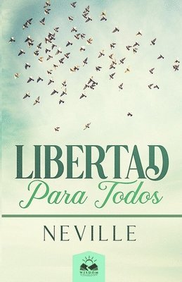 Neville Goddard - Libertad para Todos, Häftad