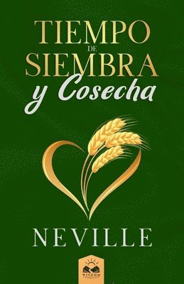 Neville Goddard - Tiempo de Siembra y Cosecha, Häftad