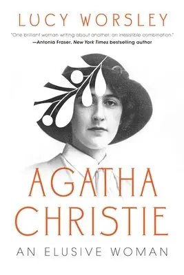 Lucy Worsley - Agatha Christie: An Elusive Woman, Inbunden. Tillgänglighet: Tillfälligt slut