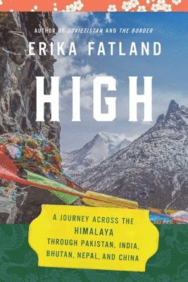Erika Fatland - High, Inbunden