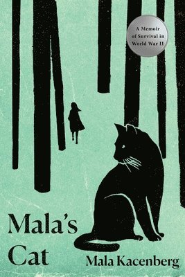 Mala Kacenberg - Mala's Cat: A Memoir of Survival in World War II, Häftad