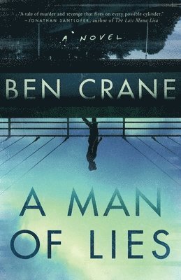 Ben Crane - A Man of Lies, Inbunden