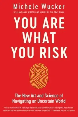 Michele Wucker - You Are What You Risk, Häftad. Tillgänglighet: Lägg i varukorg