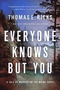 Everyone Knows But You