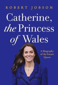 Catherine, the Princess of Wales
