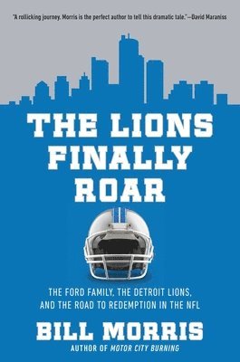 Bill Morris - Lions Finally Roar, Inbunden