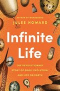 Infinite Life: The Revolutionary Story of Eggs, Evolution, and Life on Earth
