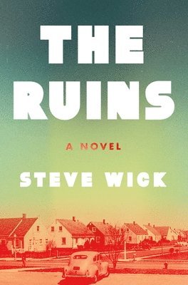 Steve Wick - Ruins, Inbunden