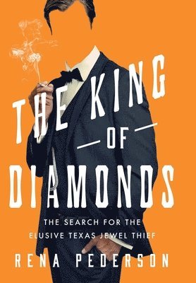 Rena Pederson - The King of Diamonds, Inbunden