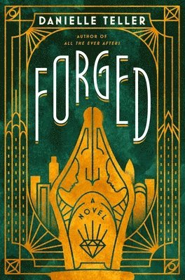 Danielle Teller - Forged, Inbunden. Tillgänglighet: Lägg i varukorg