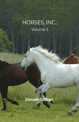 Donald Gilman - Horses, Inc.: A Collection of Horse Stories, Häftad. Tillgänglighet: Lägg i varukorg