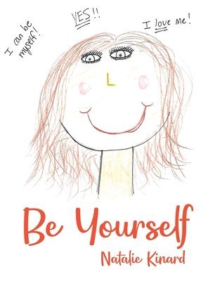 Natalie Kinard - Be Yourself, Inbunden