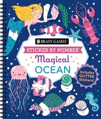 Publications International Ltd, Brain Games - Brain Games - Sticker by Number: Magical Ocean (20 Images to Sticker): Includes 2 Glitter Sticker Sheets to Complete Each Image!, Häftad