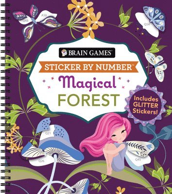 Publications International Ltd, Brain Games - Brain Games - Sticker by Number: Magical Forest (20 Images to Sticker): Includes 2 Glitter Sticker Sheets to Complete Each Image!, Häftad