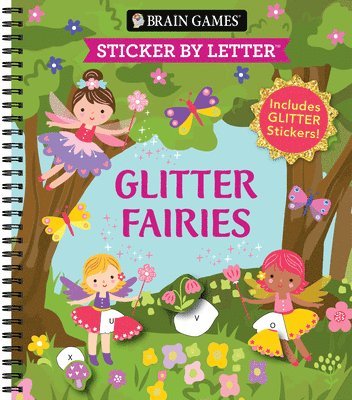 Publications International Ltd, New Seasons - Brain Games - Sticker by Letter: Glitter Fairies: Includes 1 Glitter Sticker Sheet to Complete Each Image!, Häftad