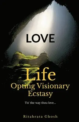 R G - LOVE- Life Opting Visionary Ecstasy, Häftad. Tillgänglighet: Lägg i varukorg