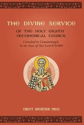 Nun Thecla - Divine Service of the Holy Eighth Oecumenical Council, Häftad. Tillgänglighet: Lägg i varukorg
