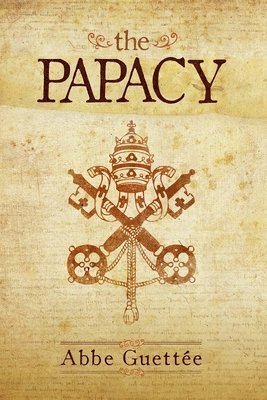 Abbe Vladimir Guettée - Papacy, Häftad