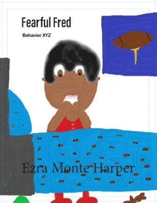 Ezra Monte Harper - Fearful Fred, Häftad. Tillgänglighet: Lägg i varukorg
