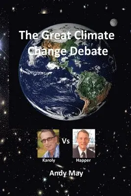 Andy May - Great Climate Change Debate, Häftad. Tillgänglighet: Lägg i varukorg