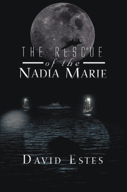 David Estes - Rescue of Nadia Marie, E-bok