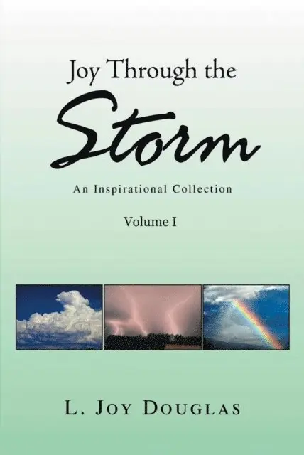 L. Joy Douglas - Joy Through the Storm, E-bok. Tillgänglighet: Lägg i varukorg