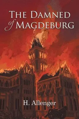 H Allenger - Damned of Magdeburg, Häftad. Tillgänglighet: Lägg i varukorg