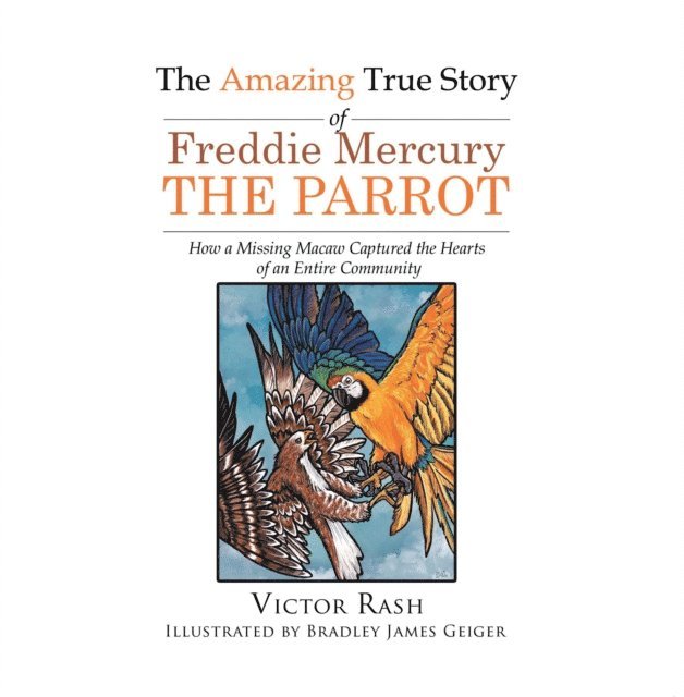 Victor Rash - Amazing True Story of Freddie Mercury The Parrot, E-bok. Tillgänglighet: Lägg i varukorg
