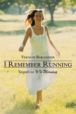 Vernon Bargainer - I Remember Running, Häftad. Tillgänglighet: Lägg i varukorg