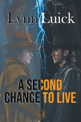 Lynn Luick - Second Chance to Live, Häftad. Tillgänglighet: Lägg i varukorg