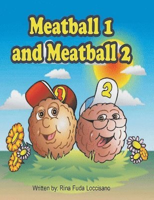 Rina Fuda Loccisano - Meatball 1 and Meatball 2, Häftad