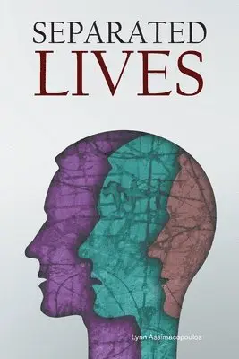 Lynn Assimacopoulos - Separated Lives, Häftad. Tillgänglighet: Lägg i varukorg