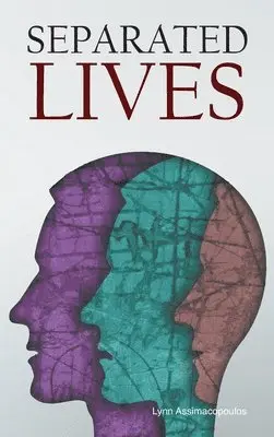 Lynn Assimacopoulos - Separated Lives, Inbunden. Tillgänglighet: Lägg i varukorg