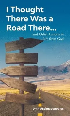 Lynn Assimacopoulos - I Thought There Was a Road There, Inbunden. Tillgänglighet: Lägg i varukorg
