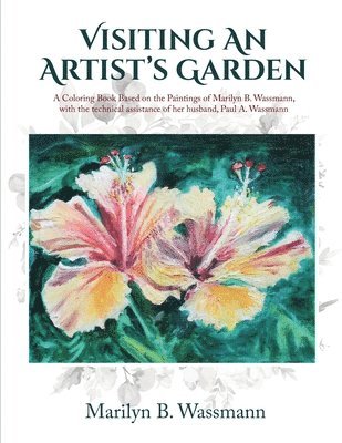 Marilyn B Wassmann - Visiting An Artist's Garden, Häftad. Tillgänglighet: Lägg i varukorg