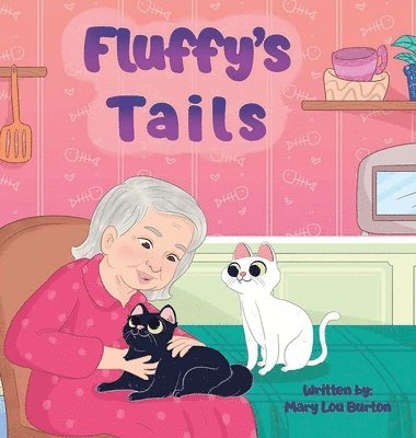 Mary Lou Burton - Fluffy's Tails, Inbunden. Tillgänglighet: Lägg i varukorg