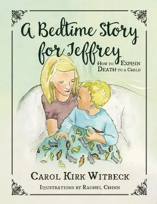 Carol Kirk Witbeck - Bedtime Story for Jeffrey, Häftad. Tillgänglighet: Lägg i varukorg