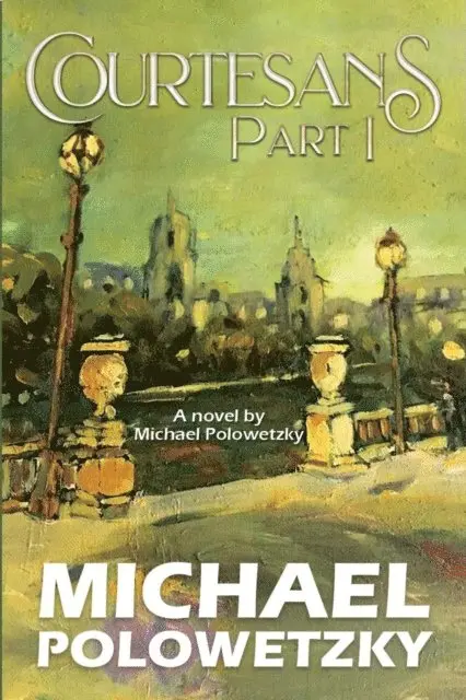 Michael Polowetzky - Courtesans Part I, E-bok. Tillgänglighet: Lägg i varukorg
